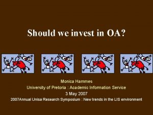 Should we invest in OA Monica Hammes University