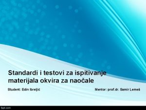 Standardi i testovi za ispitivanje materijala okvira za