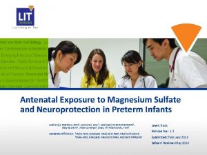 Antenatal Exposure to Magnesium Sulfate and Neuroprotection in