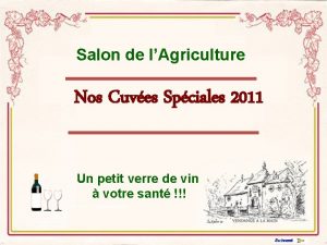 Salon de lAgriculture Nos Cuves Spciales 2011 Un