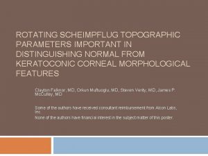ROTATING SCHEIMPFLUG TOPOGRAPHIC PARAMETERS IMPORTANT IN DISTINGUISHING NORMAL