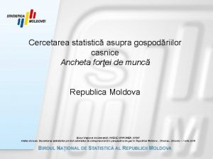 Cercetarea statistic asupra gospodriilor casnice Ancheta forei de