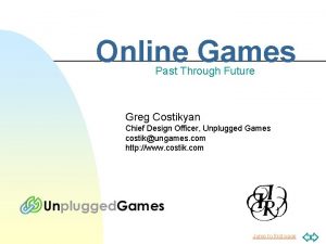 Online Games Past Through Future Greg Costikyan Chief