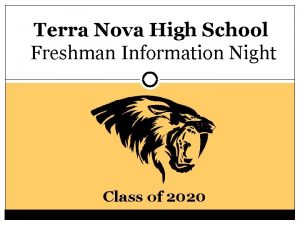 Terra Nova High School Freshman Information Night Class