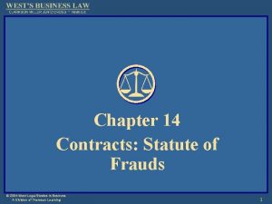 Chapter 14 Contracts Statute of Frauds 2004 West