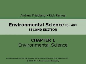 Andrew Friedland Rick Relyea Environmental Science for AP