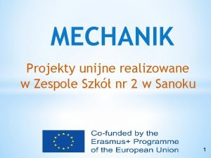 MECHANIK Projekty unijne realizowane w Zespole Szk nr