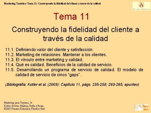 Marketing Turstico Tema 11 Construyendo la fidelidad del