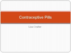 Contraceptive Pills Lisa Coulter Combined Oral Contraceptive Pill
