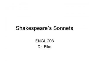 Shakespeares Sonnets ENGL 203 Dr Fike Points of