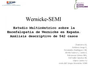 WernickeSEMI Estudio Multicntrico sobre la Encefalopata de Wernicke