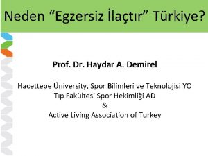 Neden Egzersiz latr Trkiye Prof Dr Haydar A