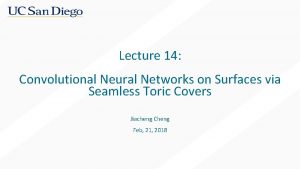 Lecture 14 Convolutional Neural Networks on Surfaces via