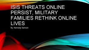ISIS THREATS ONLINE PERSIST MILITARY FAMILIES RETHINK ONLINE