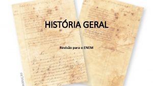 HISTRIA GERAL Reviso para o ENEM TEORIA DA