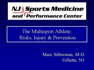 The Multisport Athlete Risks Injury Prevention Marc Silberman