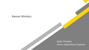 Banner Wireless Jade Preisen Senior Applications Engineer Frequencies