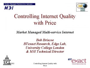 Controlling Internet Quality with Price Market Managed Multiservice