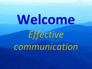 Welcome Effective communication Sajith paleri NSS Resource person