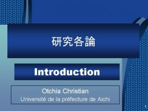 Introduction Otchia Christian Universit de la prfecture de
