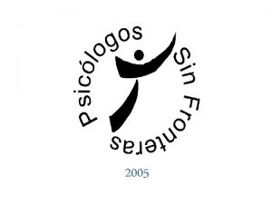 2005 Psiclogos Sin Fronteras de Madrid PSF es
