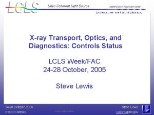 Xray Transport Optics and Diagnostics Controls Status LCLS