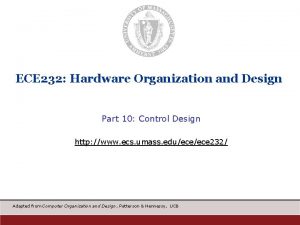 ECE 232 Hardware Organization and Design Part 10