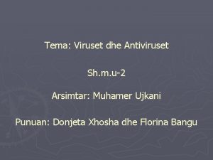 Viruset dhe antiviruset