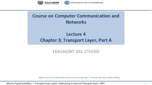 Course on Computer Communication and Networks Lecture 4