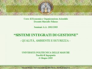 Corso di Economia e Organizzazione Aziendale Docente Marcello