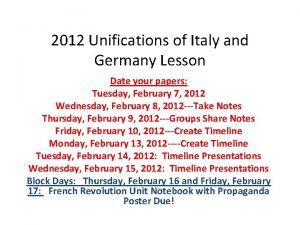 2012 Unifications of Italy and Germany Lesson Date