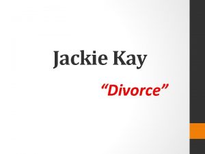 Divorce jackie kay