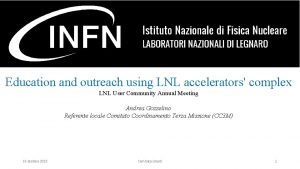Education and outreach using LNL accelerators complex LNL