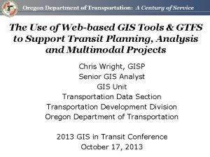 The Use of Webbased GIS Tools GTFS to