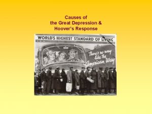 Causes of the Great Depression Hoovers Response Myths