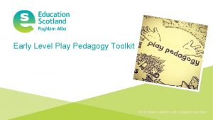 Education scotland play pedagogy toolkit