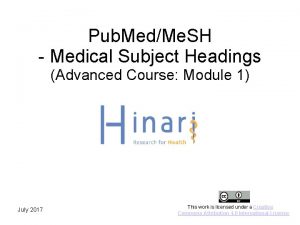 Pub MedMe SH Medical Subject Headings Advanced Course