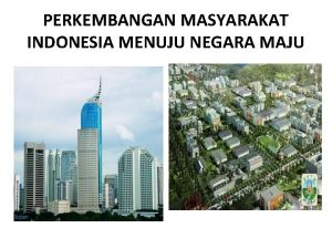 PERKEMBANGAN MASYARAKAT INDONESIA MENUJU NEGARA MAJU PERTUMBUHAN PENDUDUK