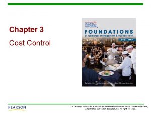 Chapter 3 Cost Control Copyright 2011 by the