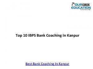 Top 10 IBPS Bank Coaching In Kanpur Best