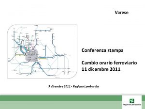 Varese Conferenza stampa Cambio orario ferroviario 11 dicembre