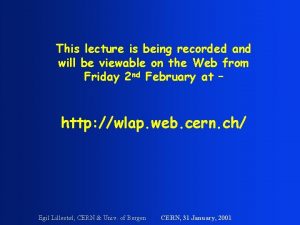 This lecture is being recorded and will be