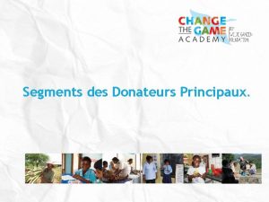 Segments des Donateurs Principaux Donateurs et Nondonateurs Donateurs