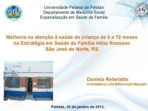 Universidade Federal de Pelotas Departamento de Medicina Social