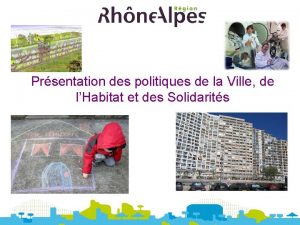 Prsentation des politiques de la Ville de lHabitat