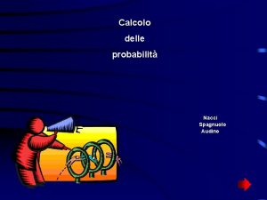 Calcolo delle probabilit Nacci Spagnuolo Audino Indice PROBABILITA