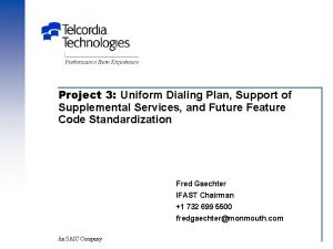 Project 3 Uniform Dialing Plan Support of Supplemental