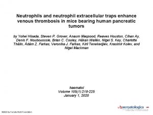 Neutrophils and neutrophil extracellular traps enhance venous thrombosis