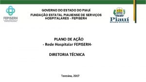 GOVERNO DO ESTADO DO PIAU FUNDAO ESTATAL PIAUIENSE