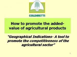 How to promote the addedvalue of agricultural products